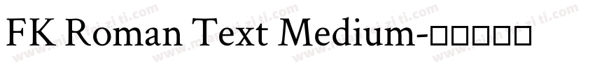 FK Roman Text Medium字体转换